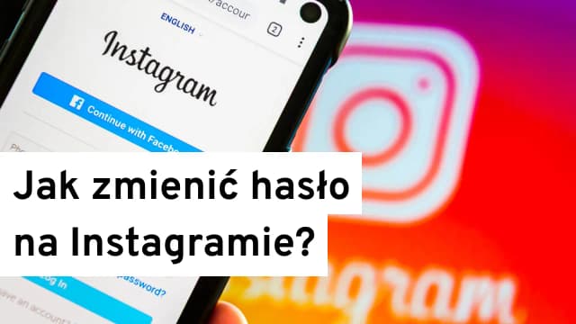 Jak zmienić hasło na Instagram i zabezpieczyć swoje konto przed włamaniem Jak zmienić hasło na Instagram i zabezpieczyć swoje konto przed włamaniem