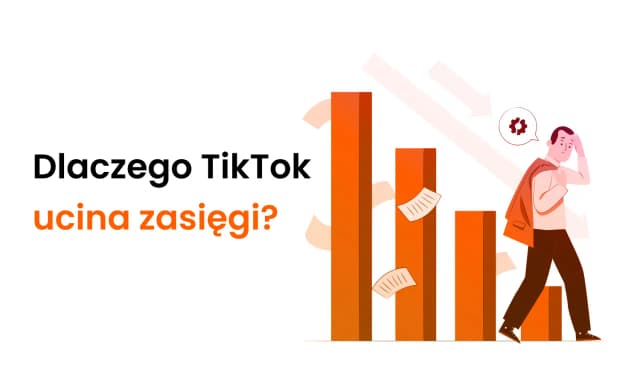 Dlaczego TikTok ucina zasięgi i jak poprawić widoczność treści Dlaczego TikTok ucina zasięgi i jak poprawić widoczność treści