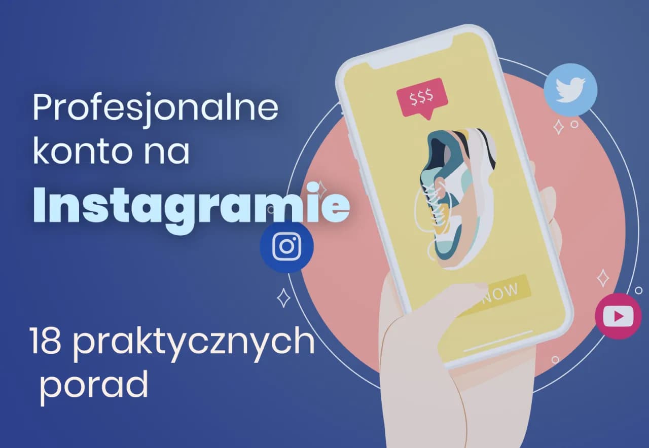 Jak prowadzić Instagram i uniknąć najczęstszych błędów w zarządzaniu kontem Jak prowadzić Instagram i uniknąć najczęstszych błędów w zarządzaniu kontem