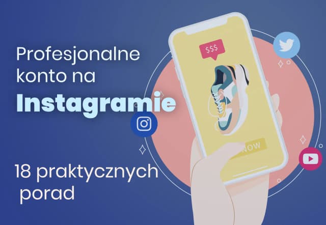 Jak prowadzić Instagram i uniknąć najczęstszych błędów w zarządzaniu kontem Jak prowadzić Instagram i uniknąć najczęstszych błędów w zarządzaniu kontem